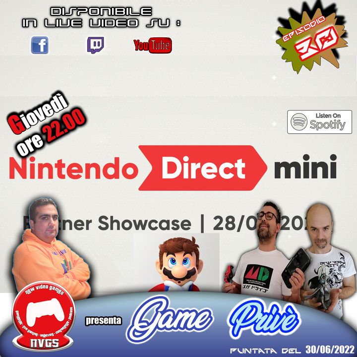 Game Privè - 2a ST - Puntata 30 - Nintendo Direct Mini Giugno 2022
