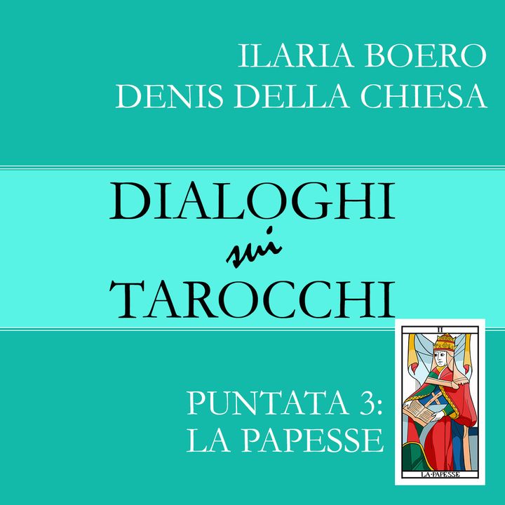 3. Dialoghi su La Papesse, la terza carta dei Tarocchi di Marsiglia