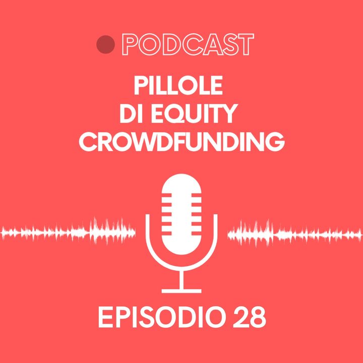 Ep. 28 - Pillole di Crowdfunding | "Innovazione" argomento principale delle campagne elettorali...