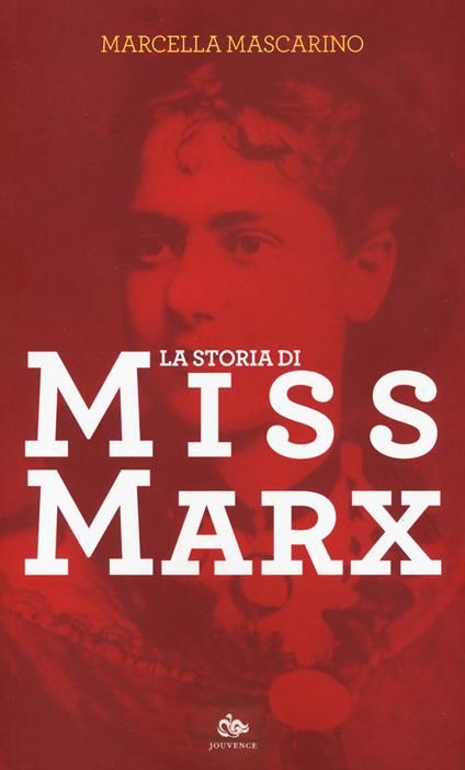 Marcella Mascarino "La storia di Miss Marx"