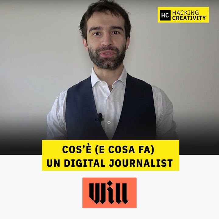 38 - Cos'è (e cosa fa) un digital journalist