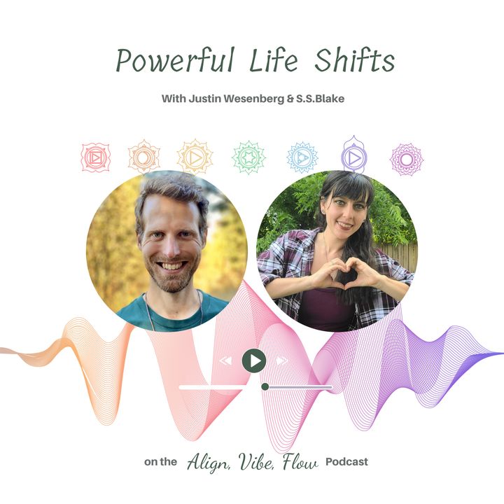 Powerful Life Shifts With Justin Wesenberg