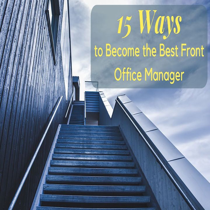15 Ways to Become the Best Front Office Manager | Ep. #169