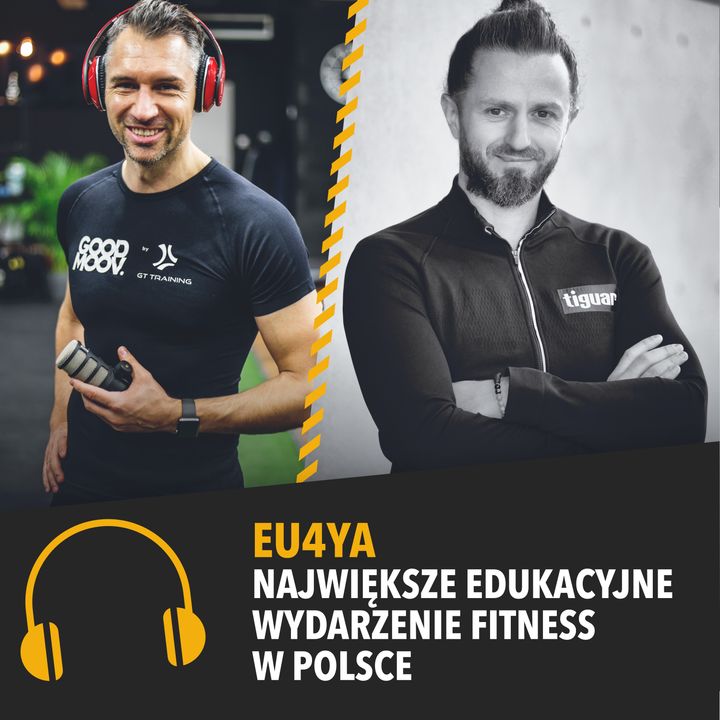 Piotr Ośródka: Eu4ya - największe edukacyjne wydarzenie fitness w Polsce