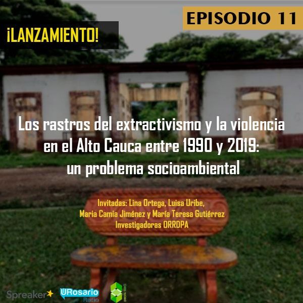 Lanzamiento del reporte Los rastros del extractivismo y la violencia en el Alto Cauca entre 1990 y 2019: un problema socioambiental