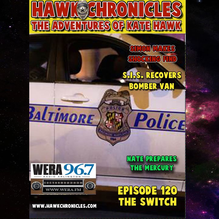 Episode 120 Hawk Chronicles "The Switch"