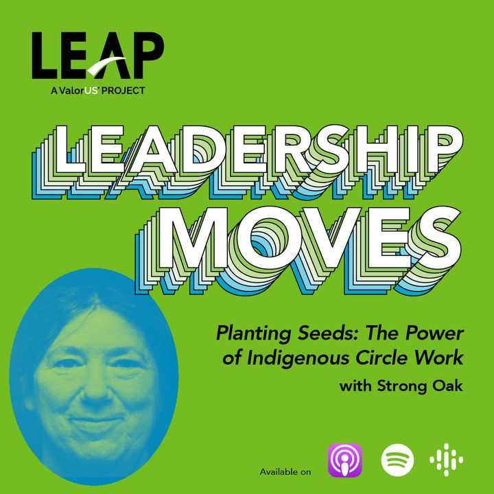 Planting Seeds: The Power of Indigenous Circle Work with Strong Oak
