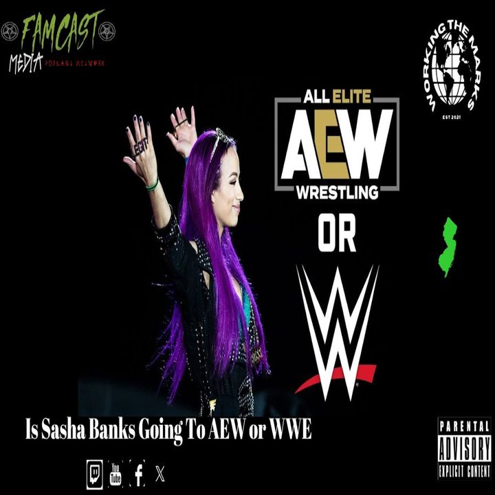 Is Sasha Banks Going to AEW or WWE