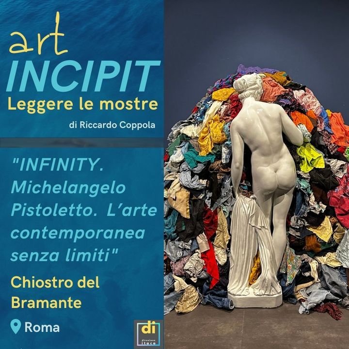 artINCIPIT: leggere le mostre - "INFINITY. Michelangelo Pistoletto. L’arte contemporanea senza limiti"