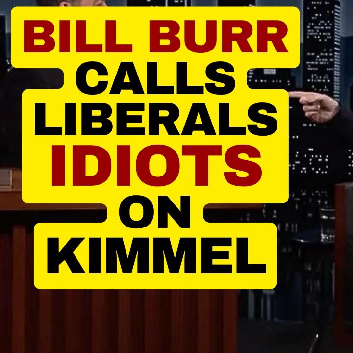 BILL BURR Calls Liberals Idiots On Jimmy Kimmel