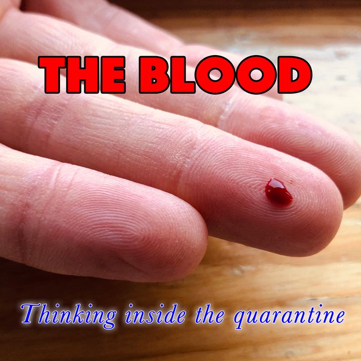 The Blood, Exodus 12:13 (Thinking Inside the Quarantine #2)