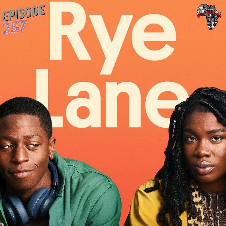 Episode 257: "Rye Lane" (REVIEW) - Black on Black Cinema