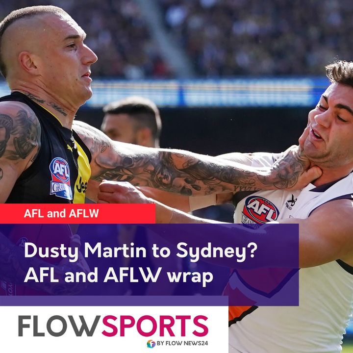 Dusty Martin to Sydney? AFL and AFLW wrap, Tuesday 23 February