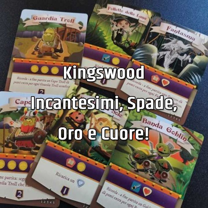 Kingswood: Incantesimi, Spade, Oro e Cuore!