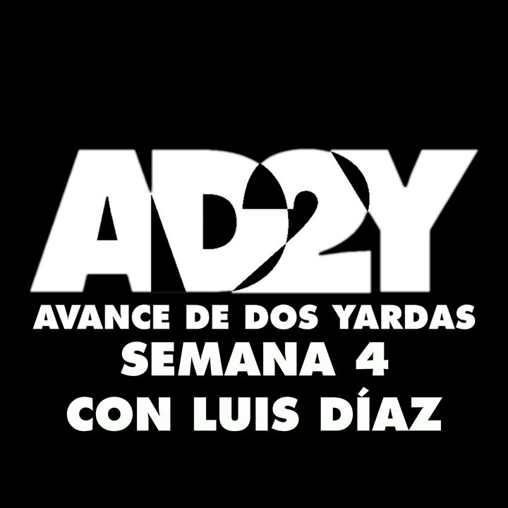 Avance de Dos Yardas - Semana 4 Temporada 2023