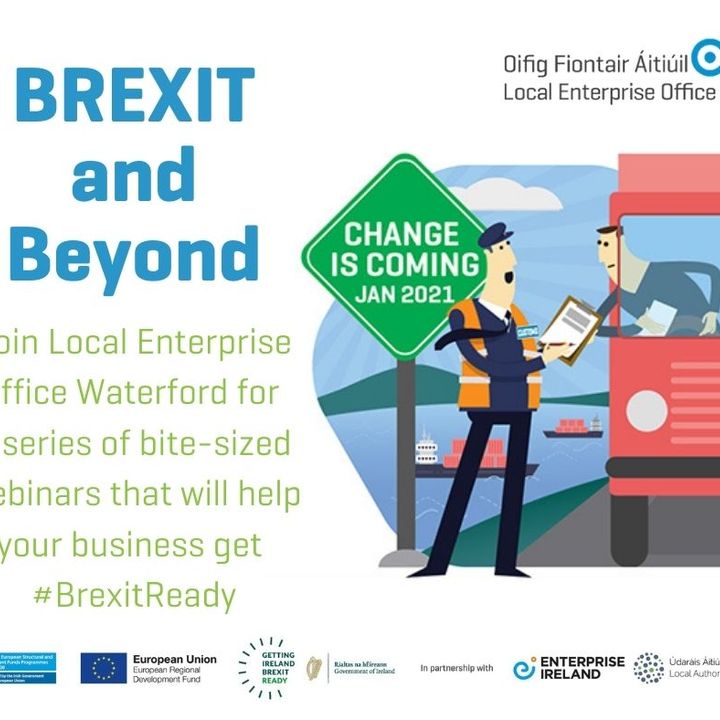 The Local Enteprise Office in Waterford is hosting a series of Brexit webinars