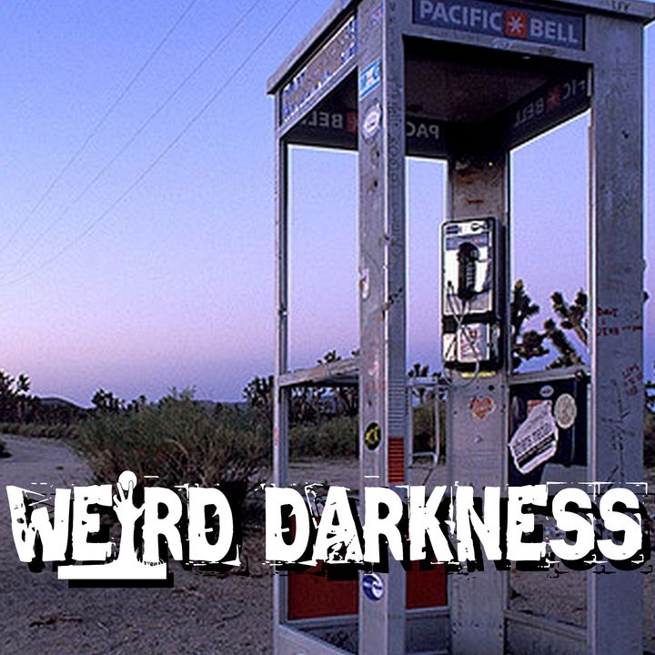 “HAUNTED MOJAVE PHONE BOOTH” and 9 More True Scary Paranormal Horror Stories! #WeirdDarkness