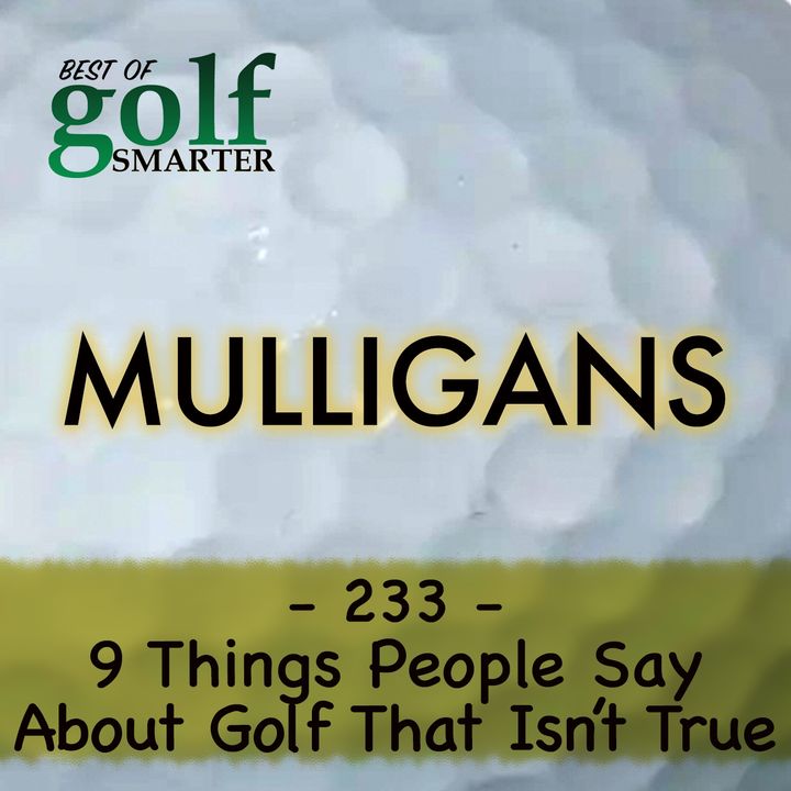 9 Things People Say About Golf That Isn’t True with Wall St Reporter John Paul Newport