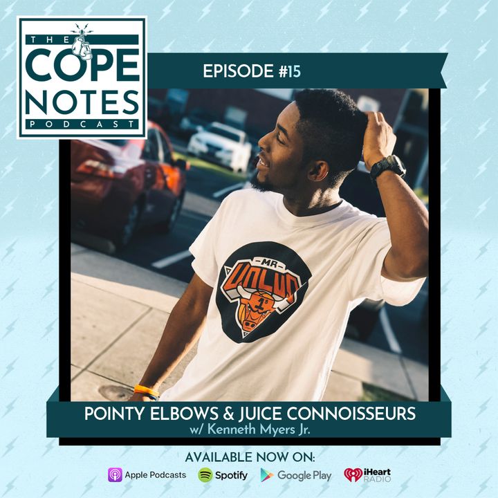 Pointy Elbows & Juice Connoisseurs w/ Kenneth Myers Jr.