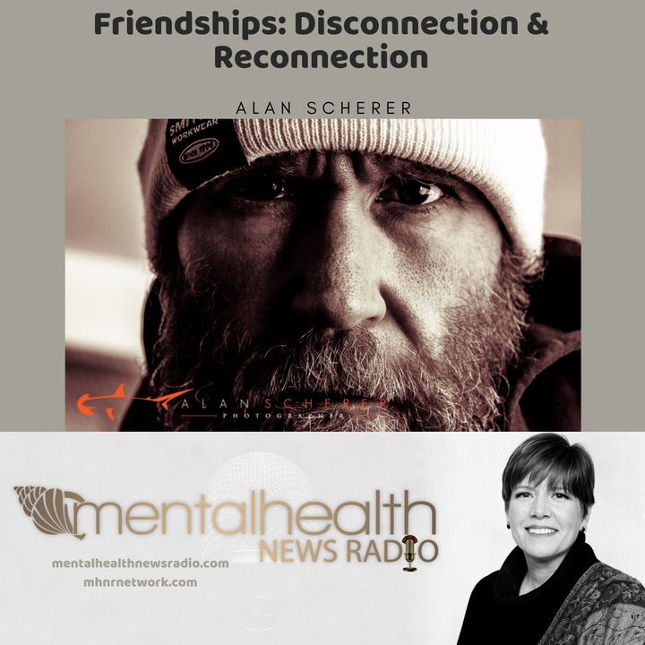 Friendships: Disconnection and Reconnection