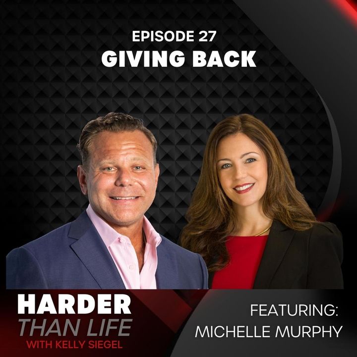 27: Giving Back w/ Michelle Murphy
