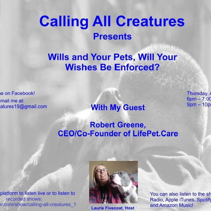 Calling All Creatures Presents Wills and Your Pets, Will Your Wishes Be Enforced?