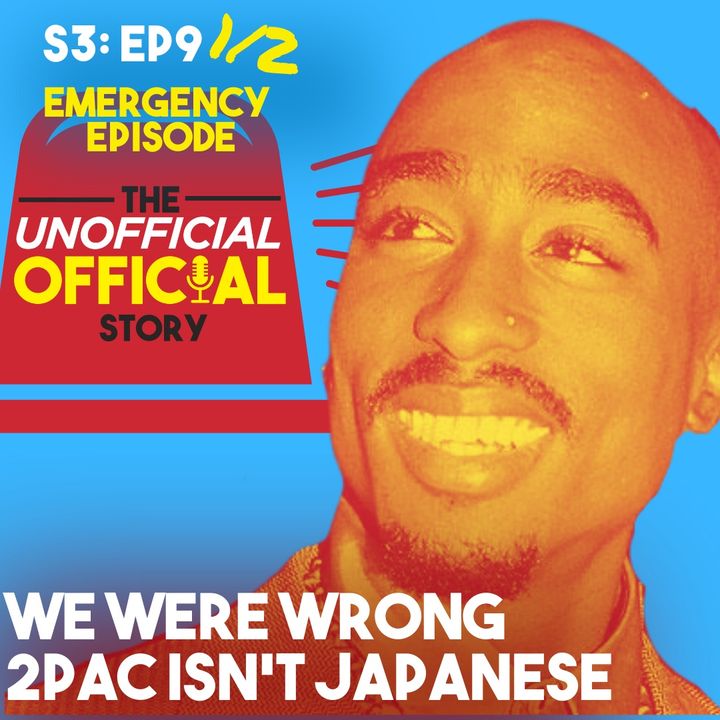Special Episode We were Wrong 2Pac isn' Japanese