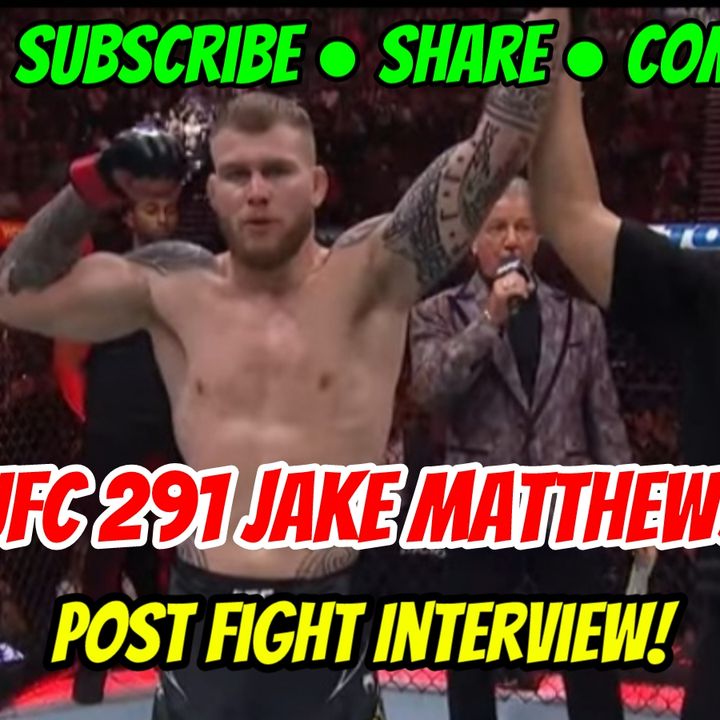 Jake Matthews Octagon Interview UFC 291