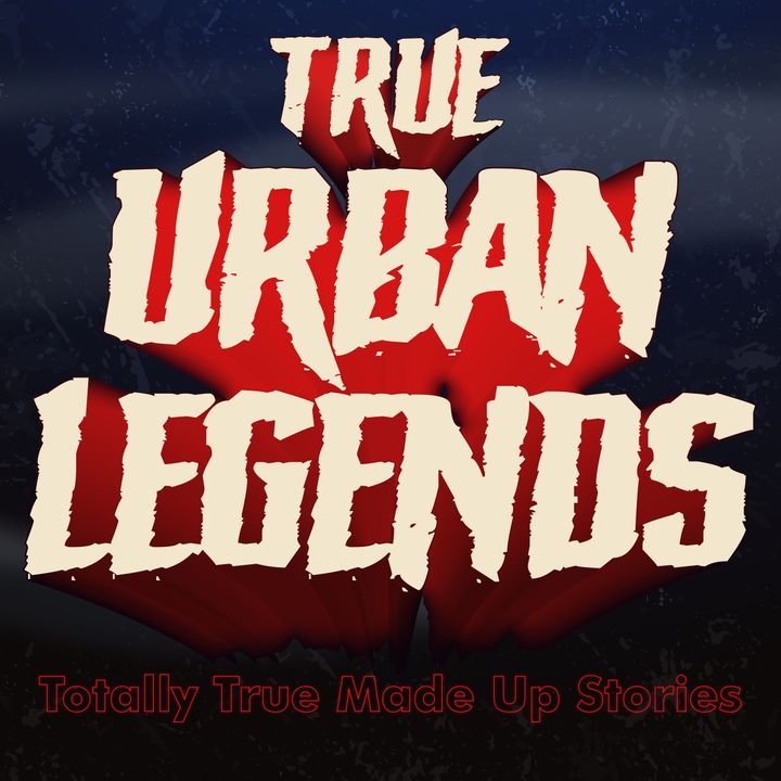True Urban Legends
