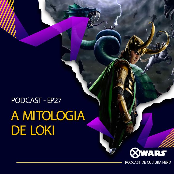 XWARS #27 A Mitologia de Loki