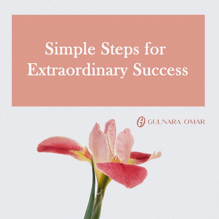 Simple Steps for Extraordinary Success