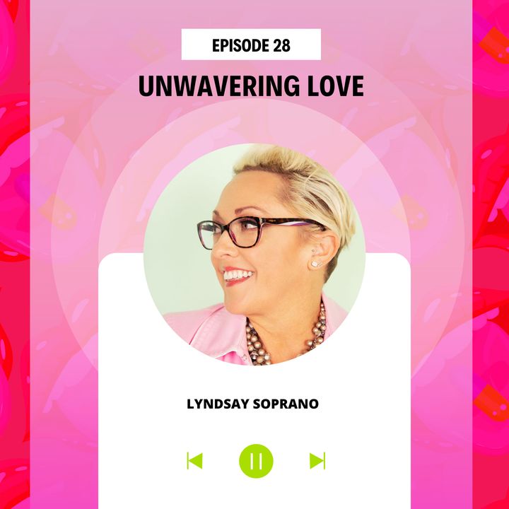 #28 Unwavering Love