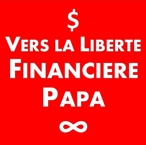 Vers la Liberté Financière Papa