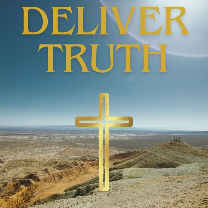 Deliver Truth