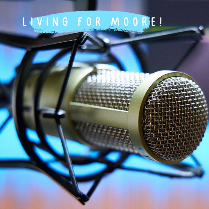"Living For Moore!" with Ashley Moore