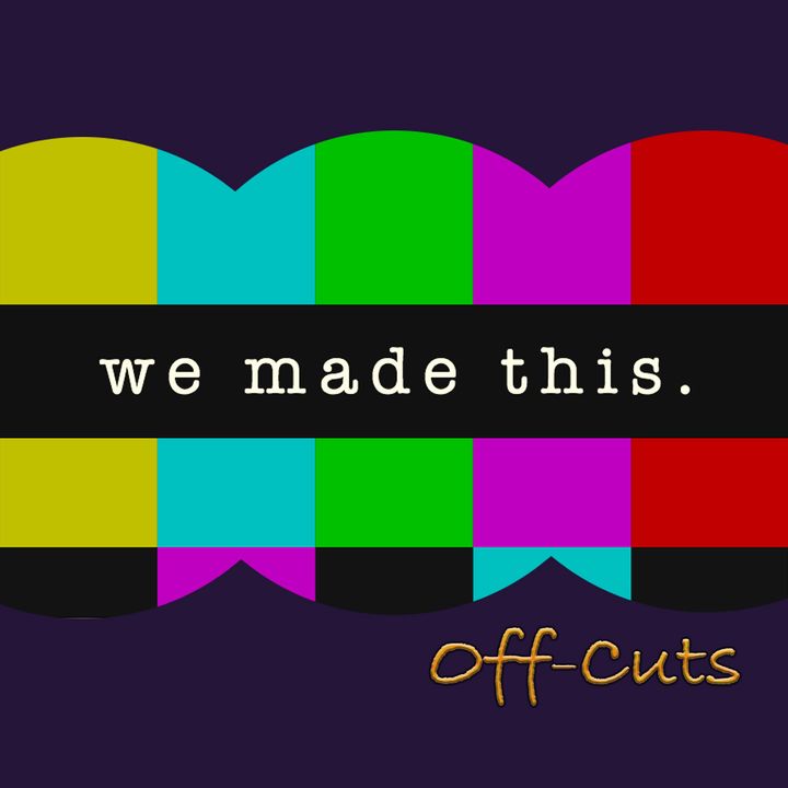 We Made This - Off-Cuts