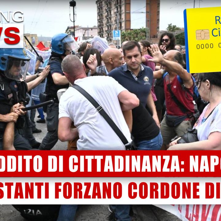 Reddito Di Cittadinanza: Manifestanti Forzano Cordone Di Polizia A Napoli! 
