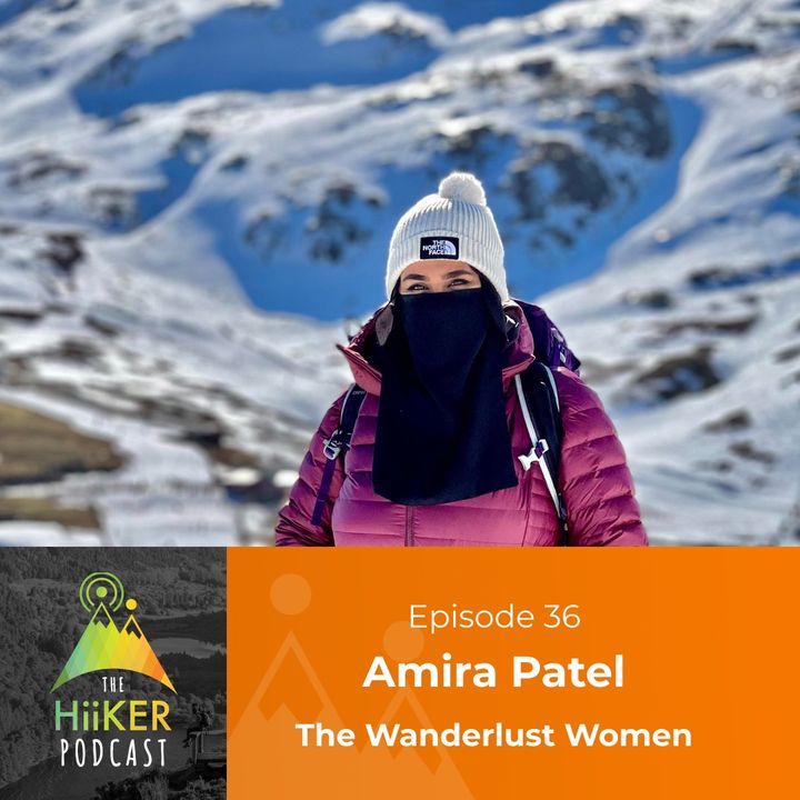 Episode 36 - Amira Patel - The Wanderlust Women