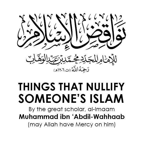 Things that Nullify Someone's Islam