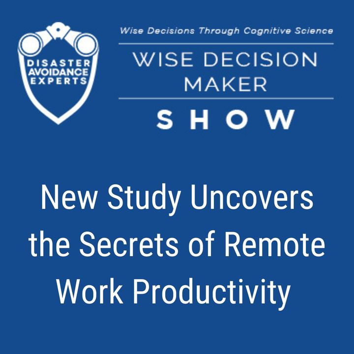 #142: New Study Uncovers the Secrets of Remote Work Productivity