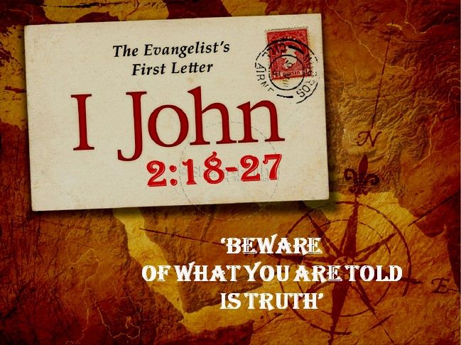1 John 2:18-27 Beware of the Wolves