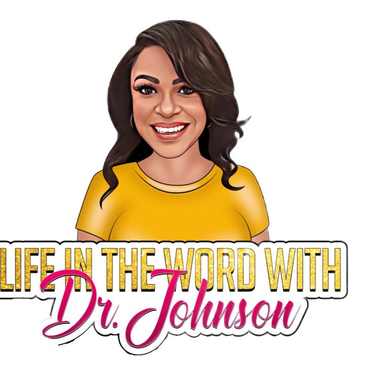 Life in the Word with Dr. Johnson