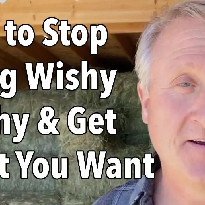 How to Stop Being Wishy Washy and Get What You Want