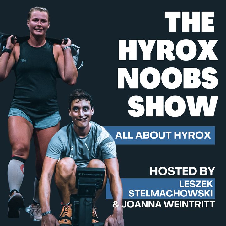 The Hyrox Noobs Show