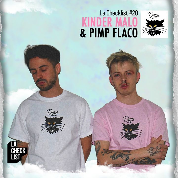 La Checklist #20 - Kinder Malo & Pimp Flaco