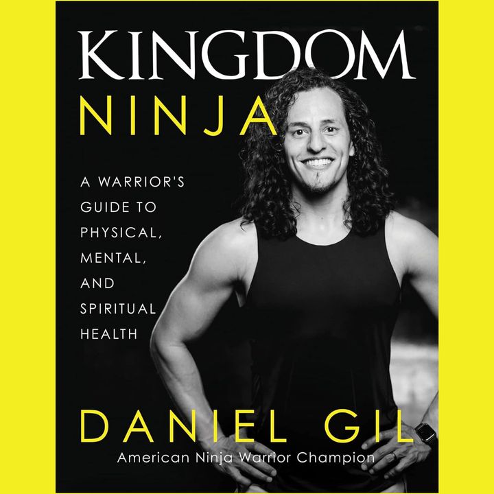American Ninja Warrior champion Daniel Gil author of Kingdom Ninja