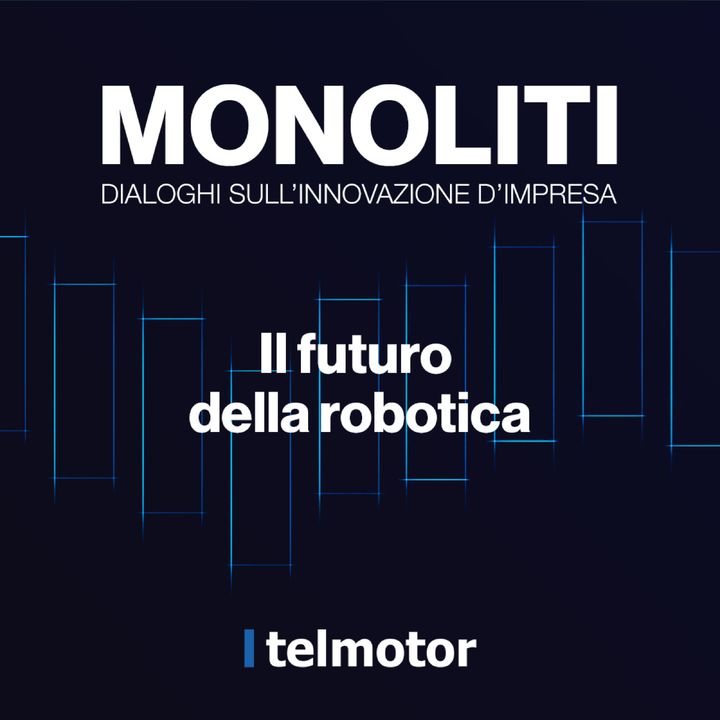 Il futuro della robotica con Emanuele Micheli e Alfredo Prandelli