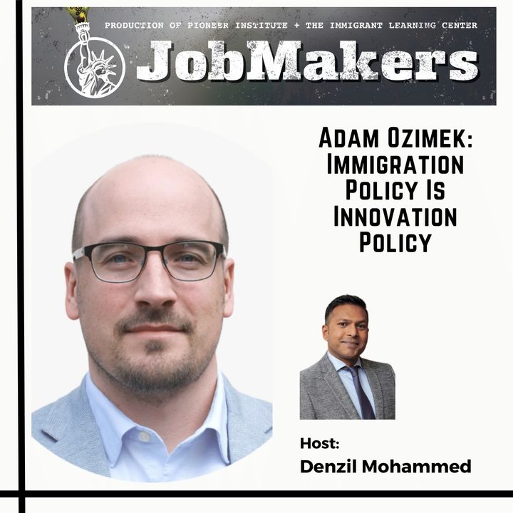 Adam Ozimek: Immigration Policy Is Innovation Policy
