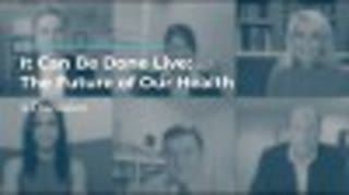 It Can Be Done Live: The Future of Our Health