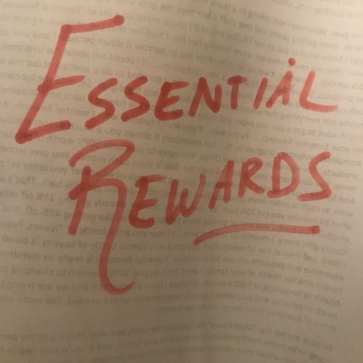 Episode 6 - Essential Rewards "Must Have" Products
